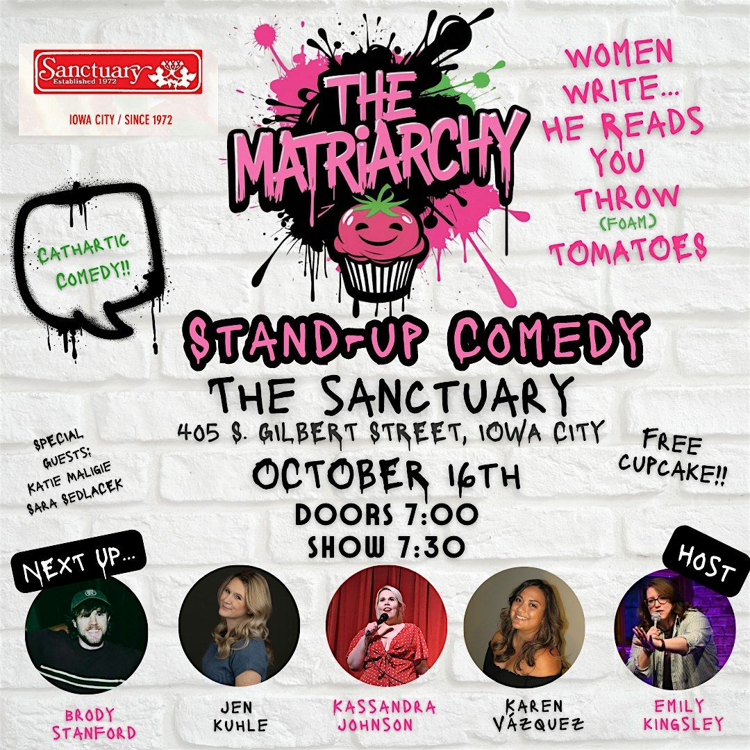 The Matriarchy Presents: Standup Comedy-Satellite Edition, 16 October | Event in Iowa City | AllEvents