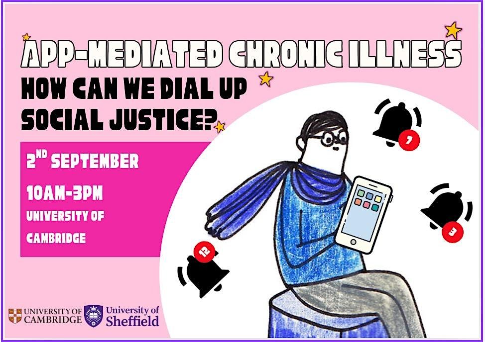 App-mediated chronic illness: How can we dial up social justice?, 2 September | Event in Cambridge | AllEvents