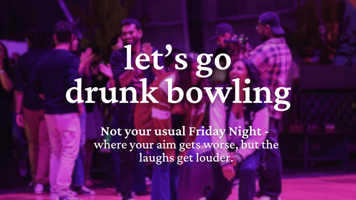 Drunk Bowling: Not Your Usual Friday, 13 December | Event in Bangalore | AllEvents