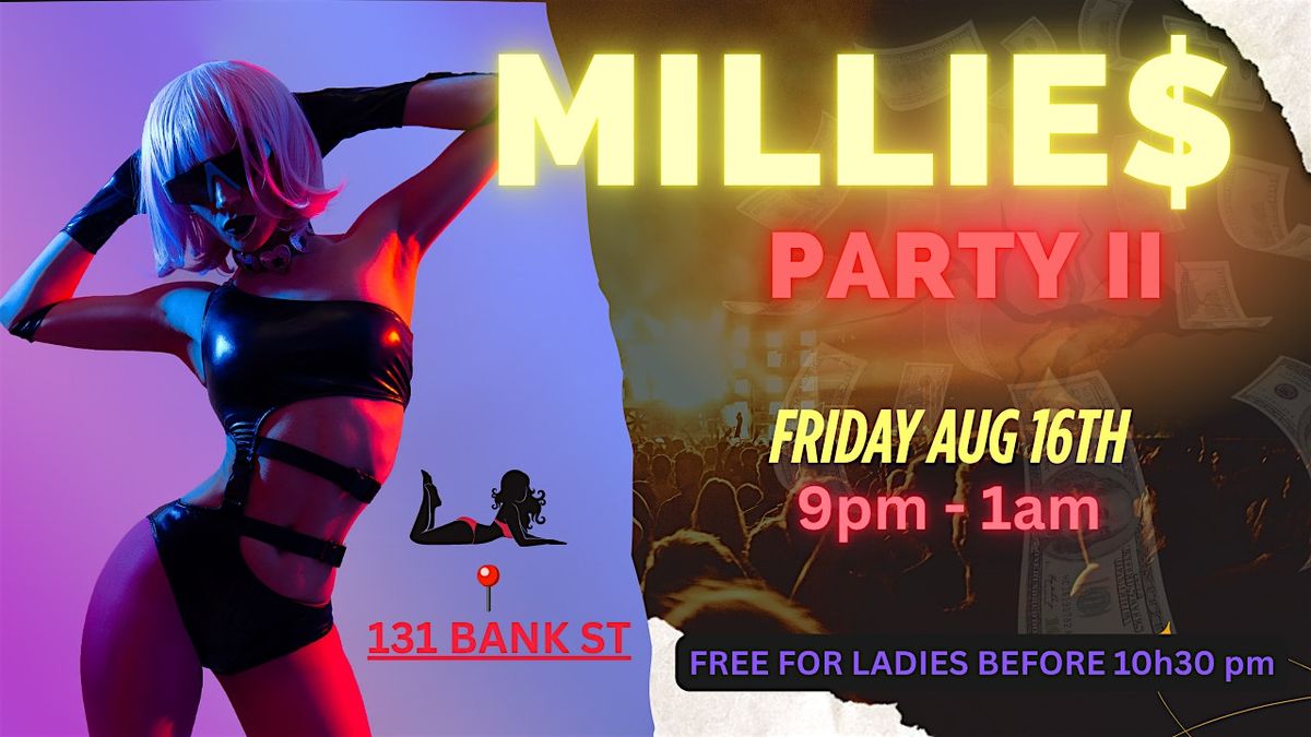 Millie$ Party, 16 August | Event in Ottawa | AllEvents