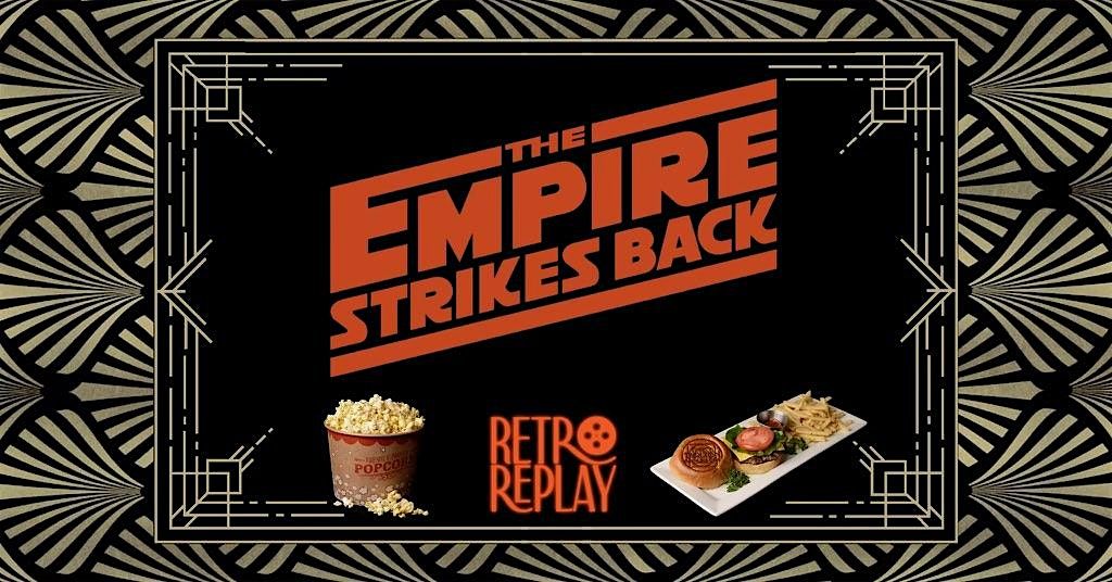 Retro Replay: The Empire Strikes Back (1980) | The Tarlton Theatre, 4 May | Event in Green Bay | AllEvents