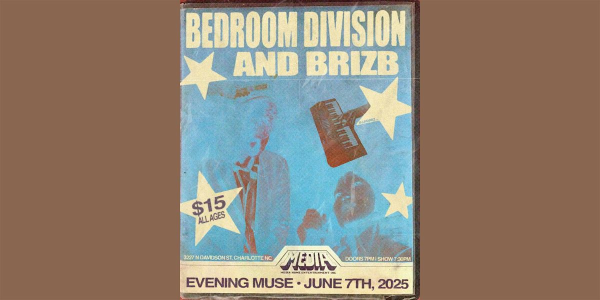 Bedroom Division and briZB, 7 June | Event in Charlotte | AllEvents