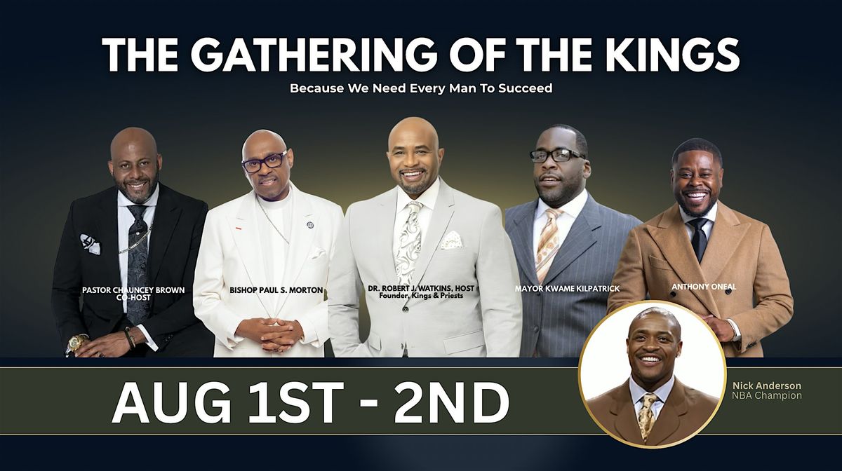 Gathering of the Kings: The Ultimate Men’s Summit for Purpose & Prosperity, 1 August | Event in Orlando