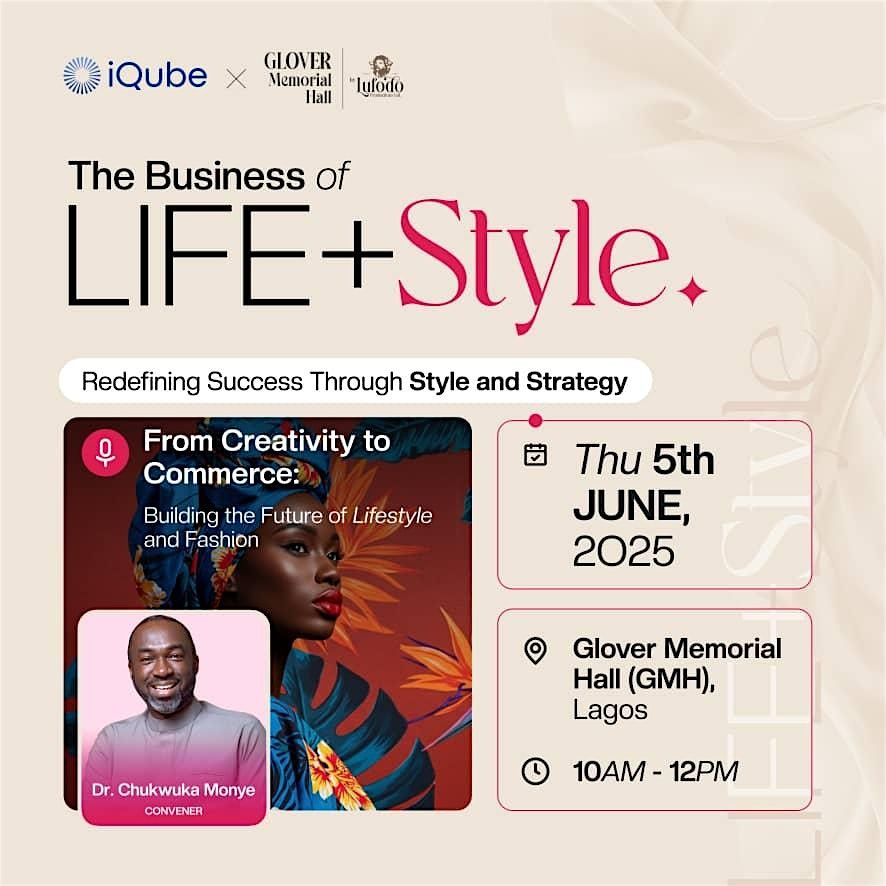 The Business of Life + Style: Where Creativity Meets Commerce, 5 June | Event in Lagos | AllEvents