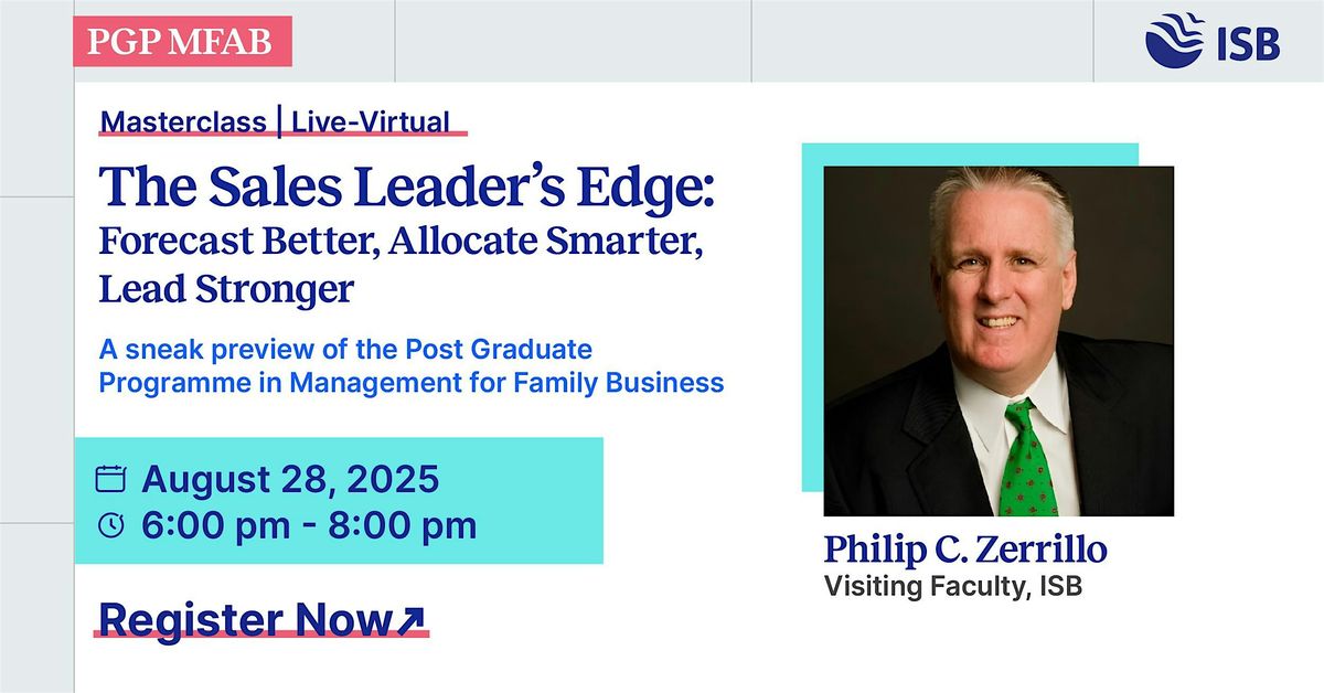 Masterclass on Sales Leadership by Professor Philip C. Zerrillo | PGP MFAB, 28 August | Event in Hyderabad