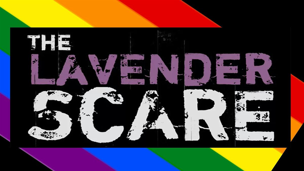 The Lavender Scare: Private Film Screening & Community Dialogue, 25 June | Event in Richmond | AllEvents