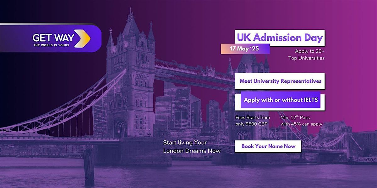 Study in UK Admission Day by Get Way, 17 May | Event in Ahmedabad | AllEvents