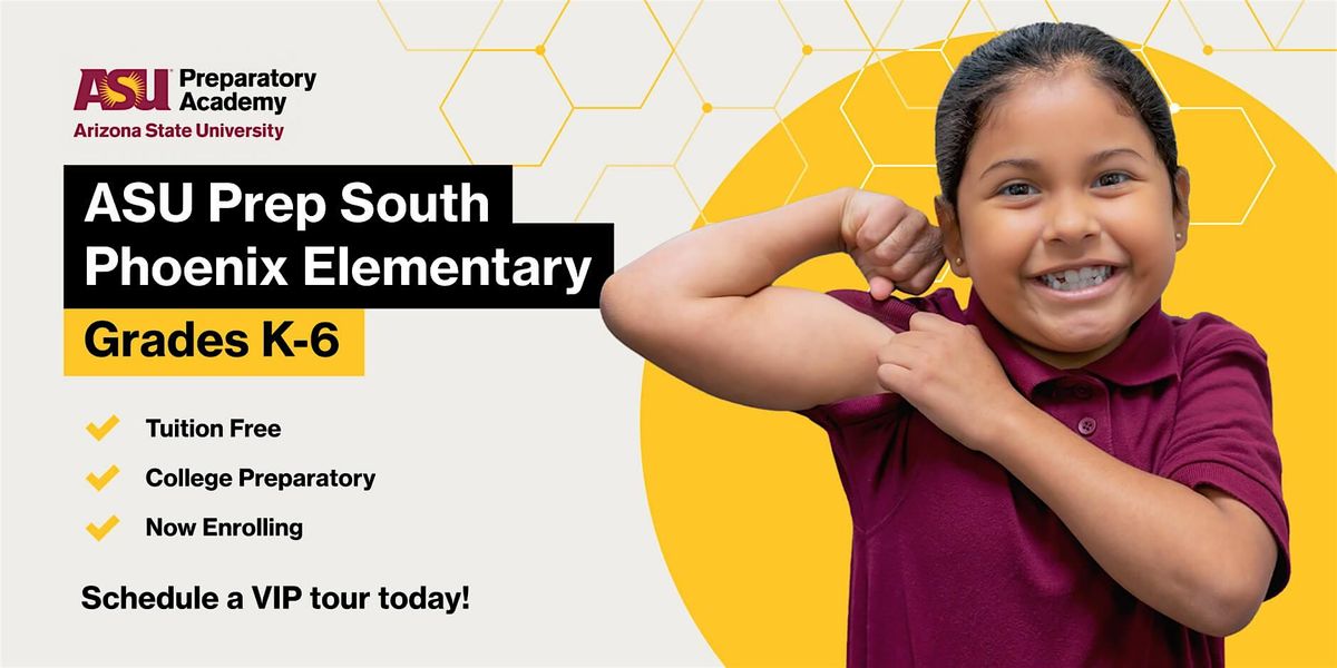 ASU Prep South Phoenix Elementary Open House, 10 September | Event in Phoenix | AllEvents