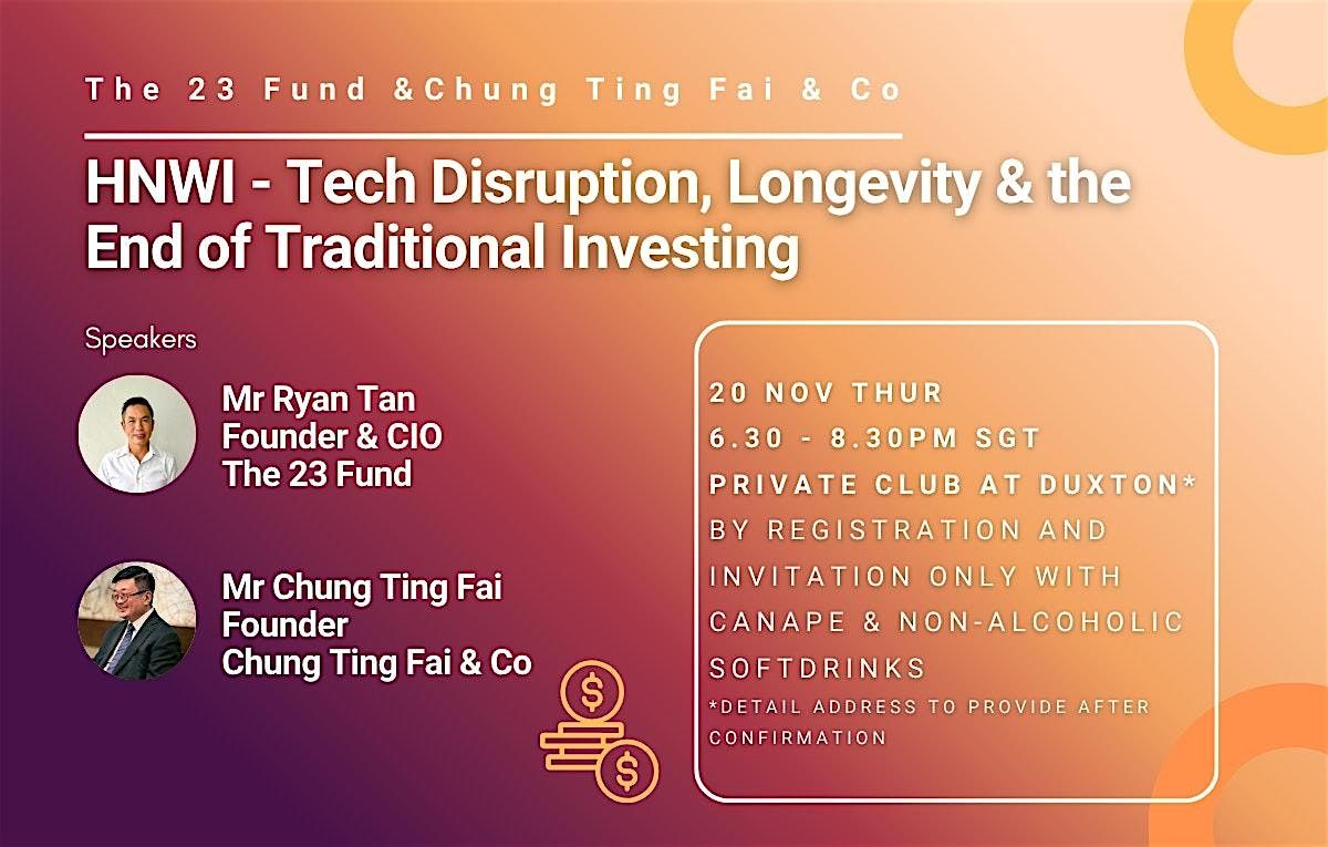 HNWI - Tech Disruption, Longevity & the End of Traditional Investing, 20 November | Event in Singapore