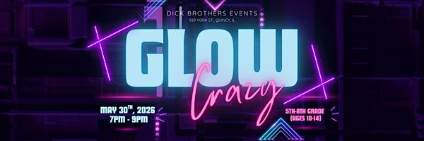 Glow Crazy tween dance, 30 May | Event in Quincy | AllEvents