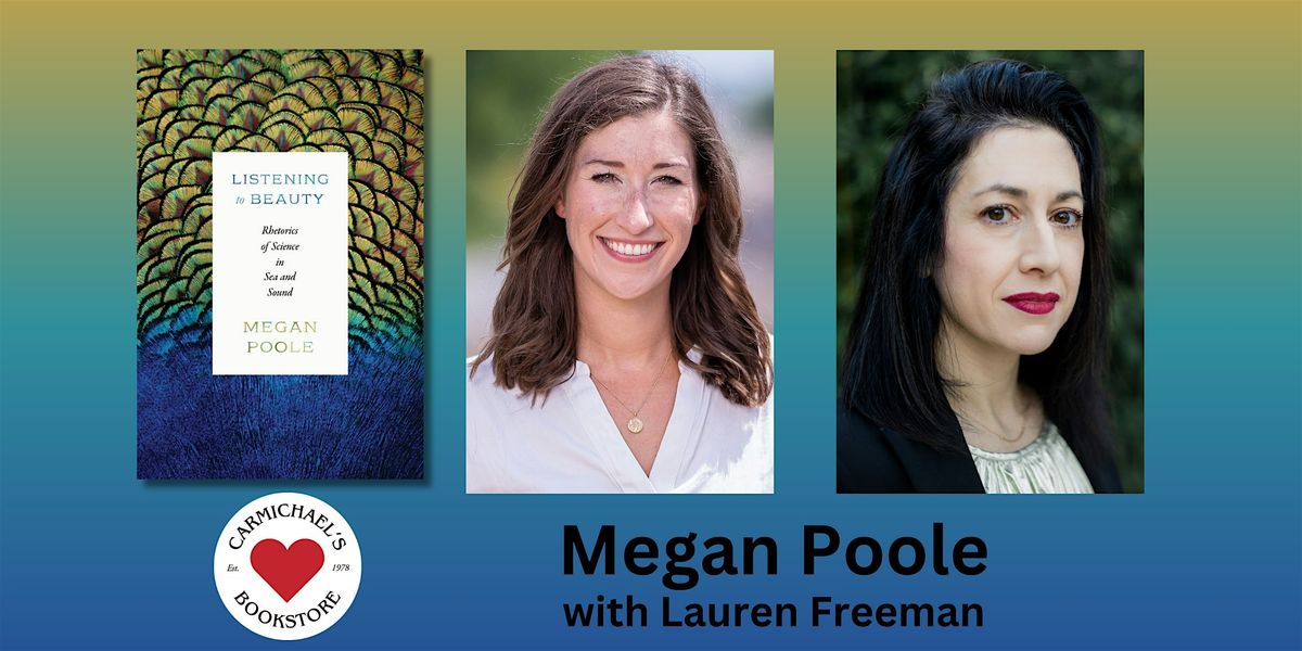 Megan Poole discusses Listening to Beauty with Lauren Freeman, 12 September | Event in Louisville | AllEvents
