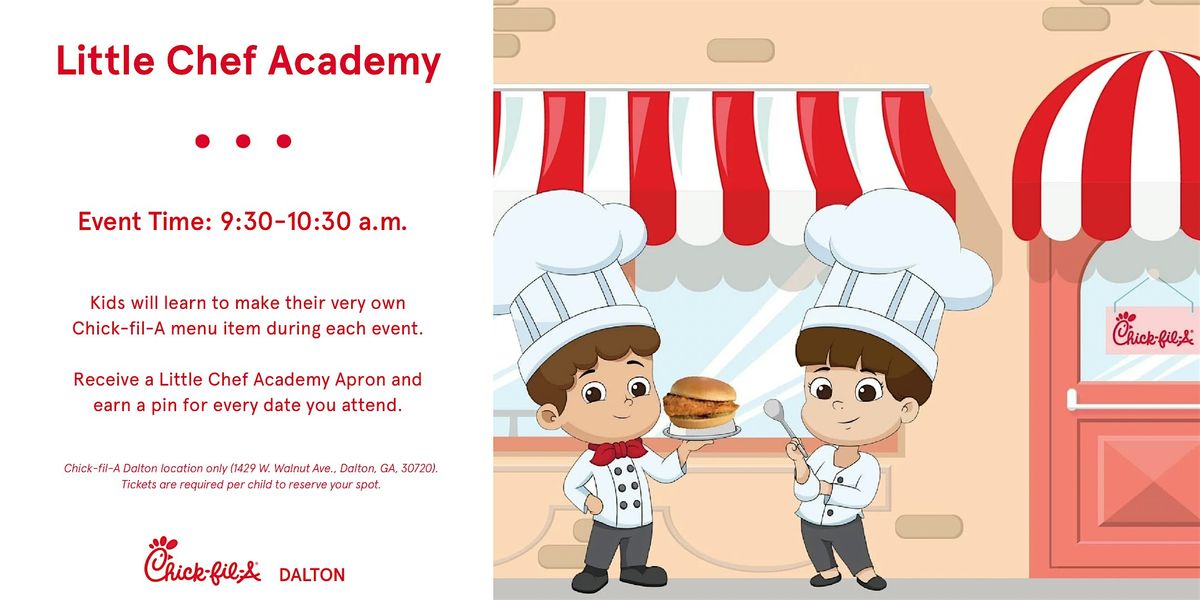 Chick-fil-A Dalton Little Chef Academy- July 15th Session, 15 July | Event in Dalton | AllEvents