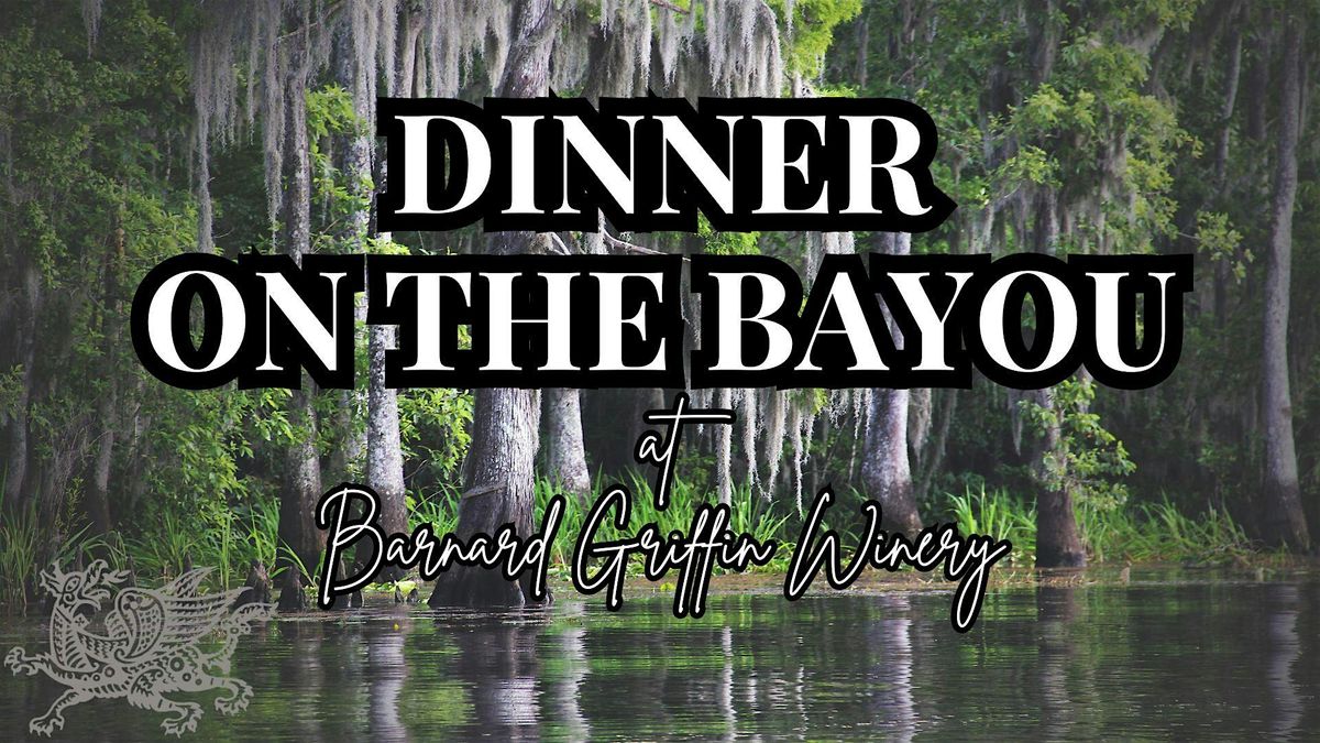 Dinner on the Bayou at Barnard Griffin - RICHLAND, 13 June | Event in Richland | AllEvents