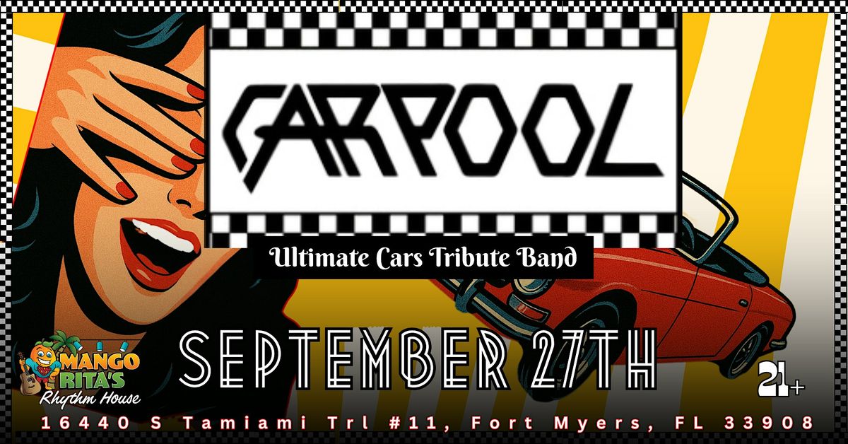 CARPOOL - ULTIMATE CARS TRIBUTE BAND at MANGO RITA'S RHYTHM HOUSE, 27 September | Event in Fort Myers | AllEvents