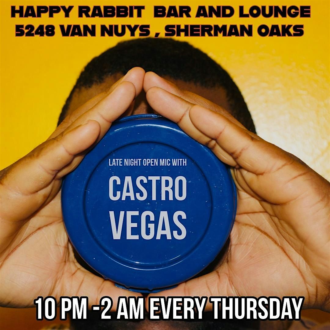 Happy Rabbit Bar and Lounge : LATE NIGHT OPEN MIC with Castro Vegas | Event in Los Angeles | AllEvents