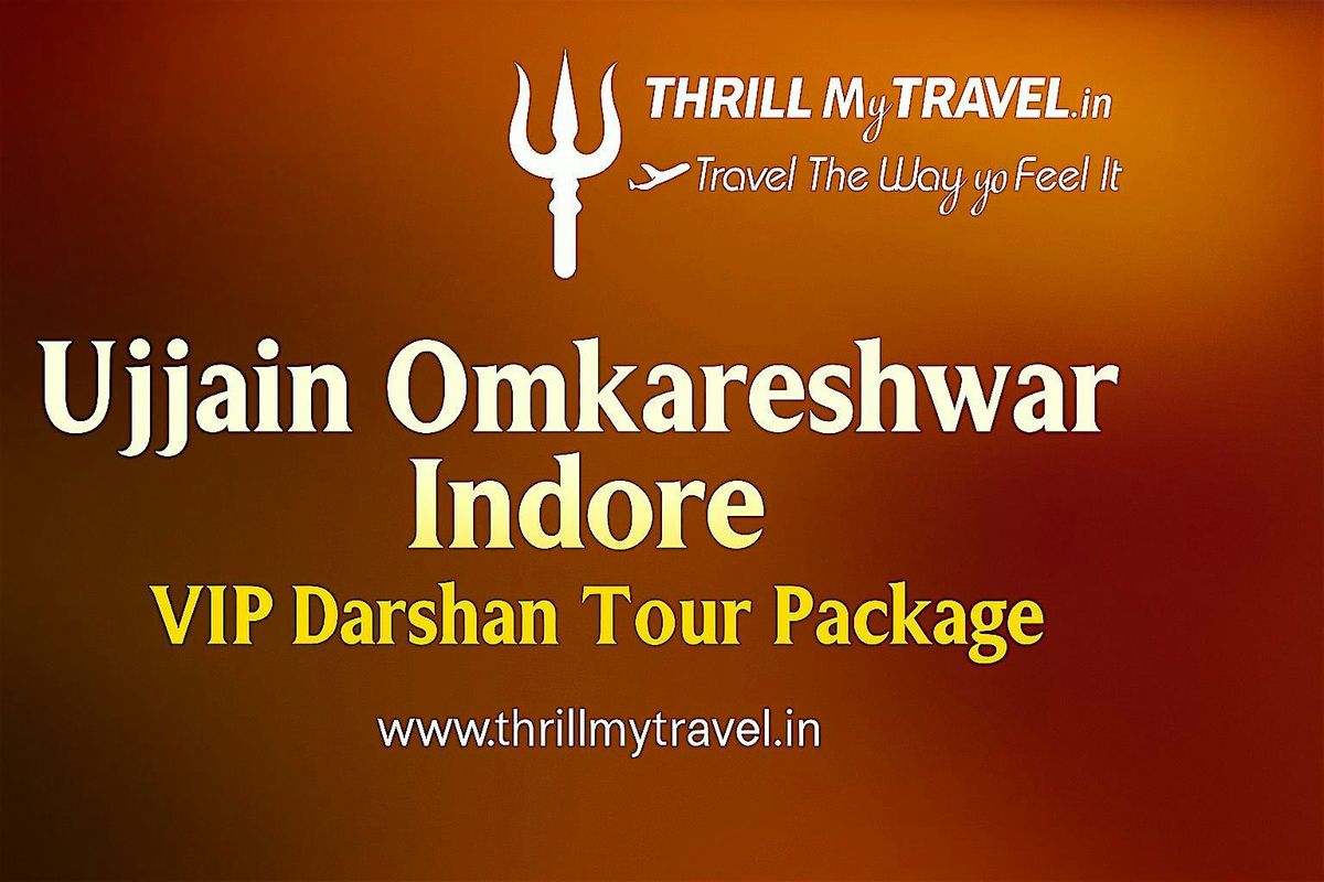 Top Ujjain Omkareshwar Indore Tour Package 2025 with Hotel, Cab, Puja, 24 December | Event in Ujjain | AllEvents