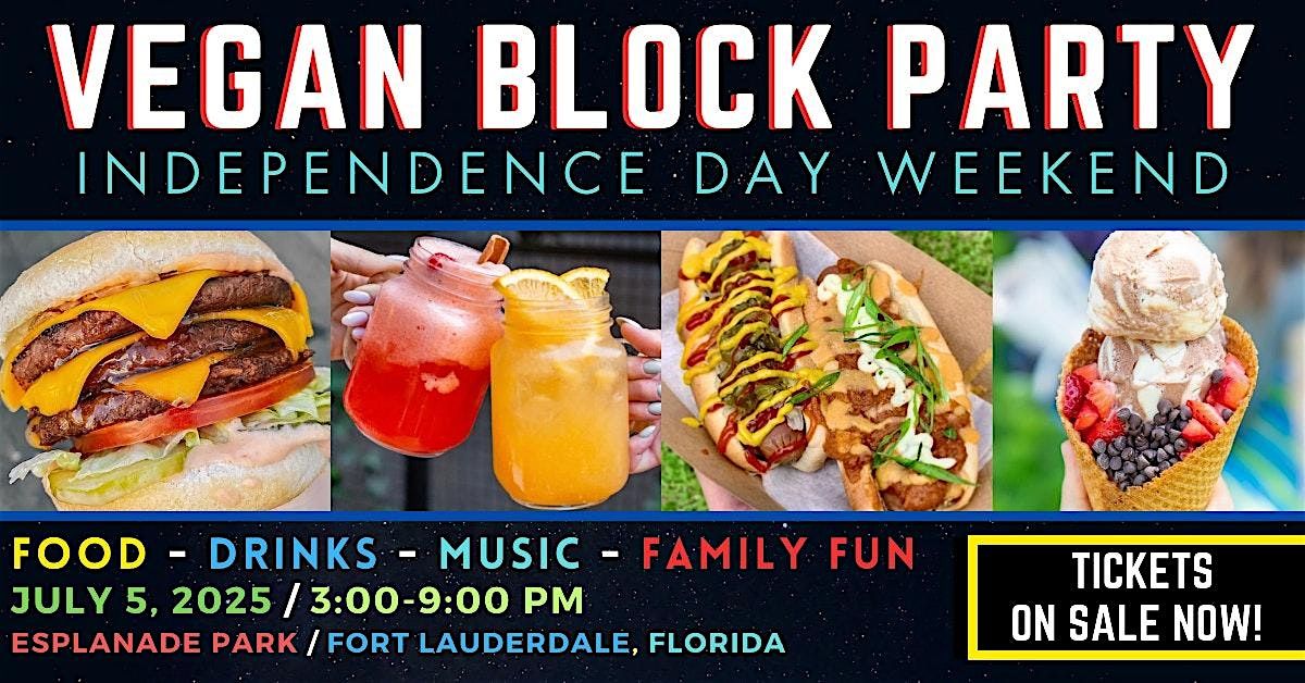 VEGAN BLOCK PARTY, 5 July | Event in Fort Lauderdale | AllEvents
