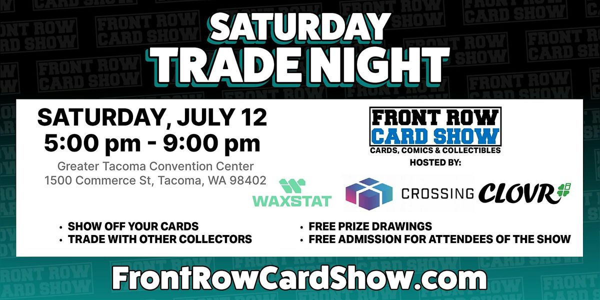 Trade Night at Front Row Card Show Tacoma/Seattle, 12 July | Event in Tacoma | AllEvents