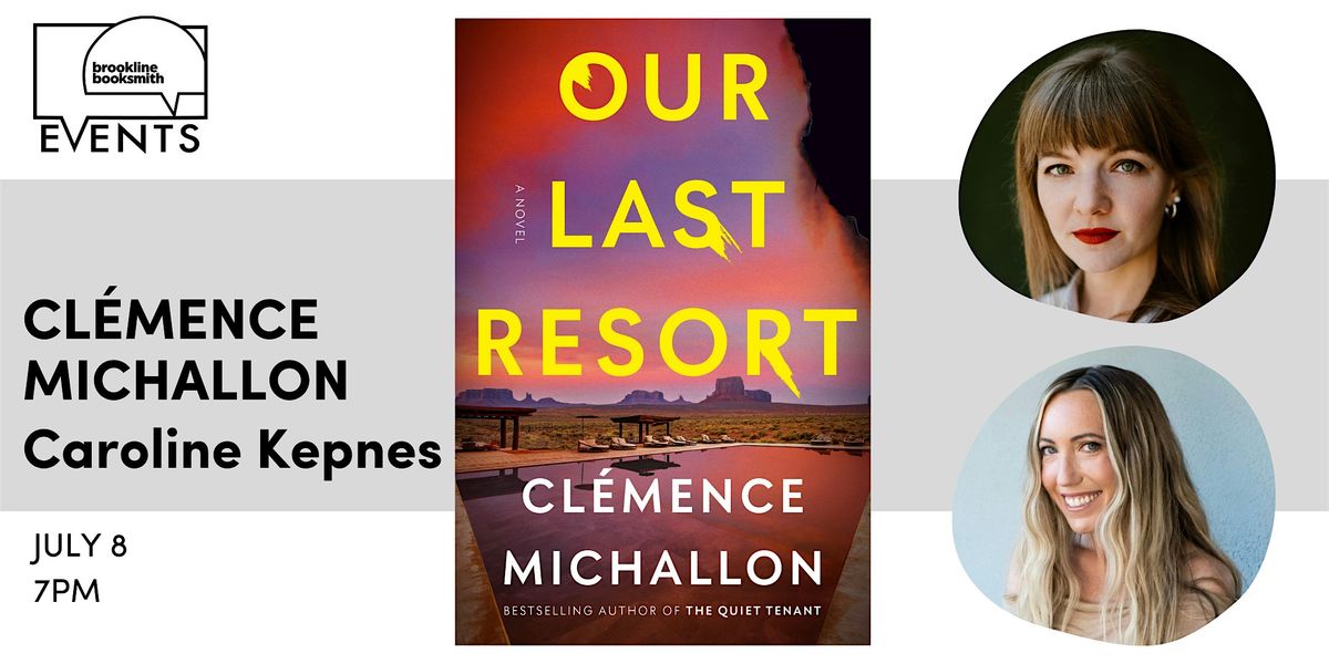 Clémence Michallon with Caroline Kepnes: Our Last Resort, 8 July | Event in Brookline | AllEvents