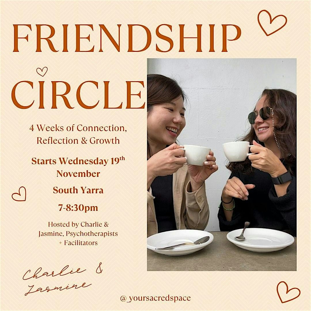 Friendship Circle Series – A 4-Week Journey of Connection & Self-Discovery, 19 November | Event in South Yarra