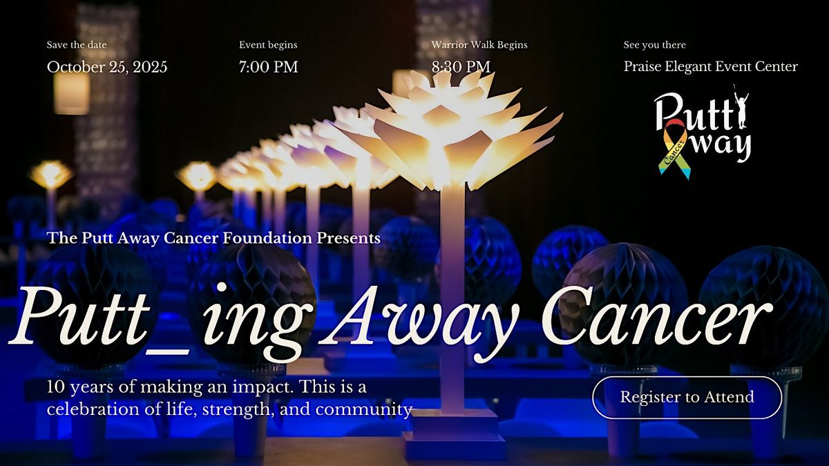 Putt_ing Away Cancer: A Decade of Making and Impact, 25 October | Event in San Antonio | AllEvents
