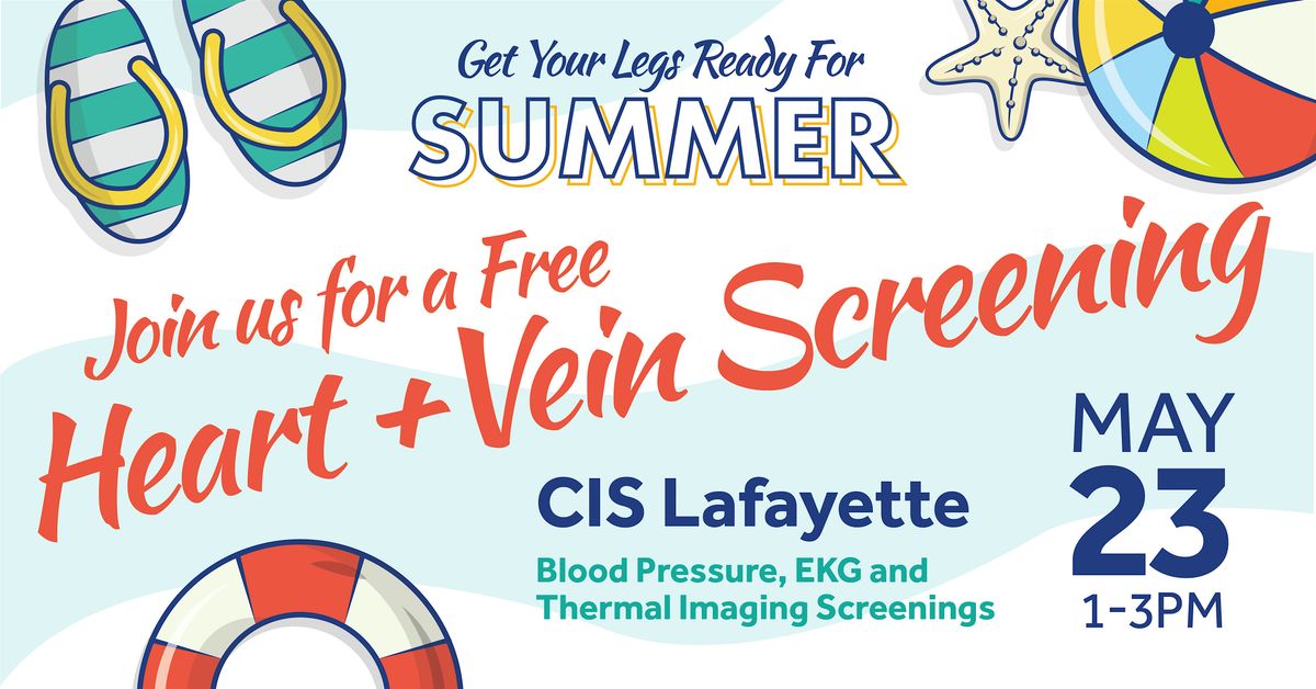 CIS Lafayette: Free Summer Vein Screening, 23 May | Event in Lafayette | AllEvents