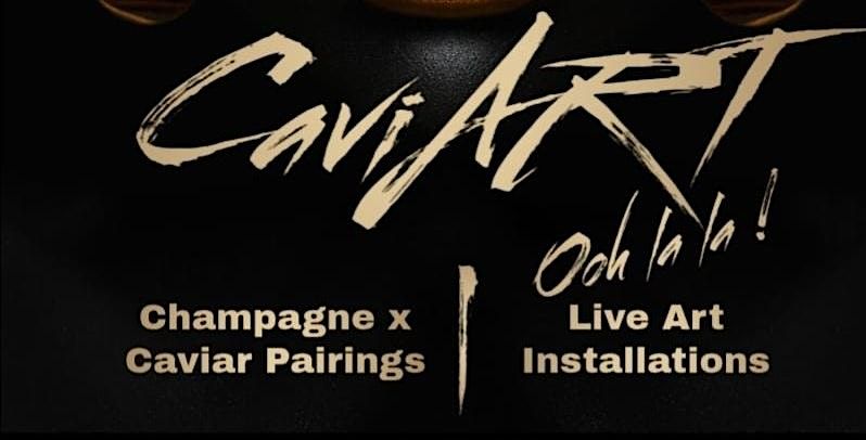 CaviART • Champagne X Caviar Ooh la la!, 20 August | Event in Laurel | AllEvents