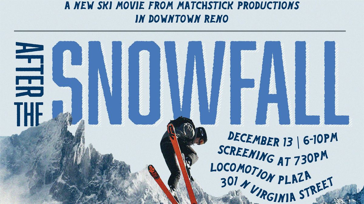 After the Snowfall: Ski Movie from Matchstick Productions, 13 December | Event in Reno | AllEvents