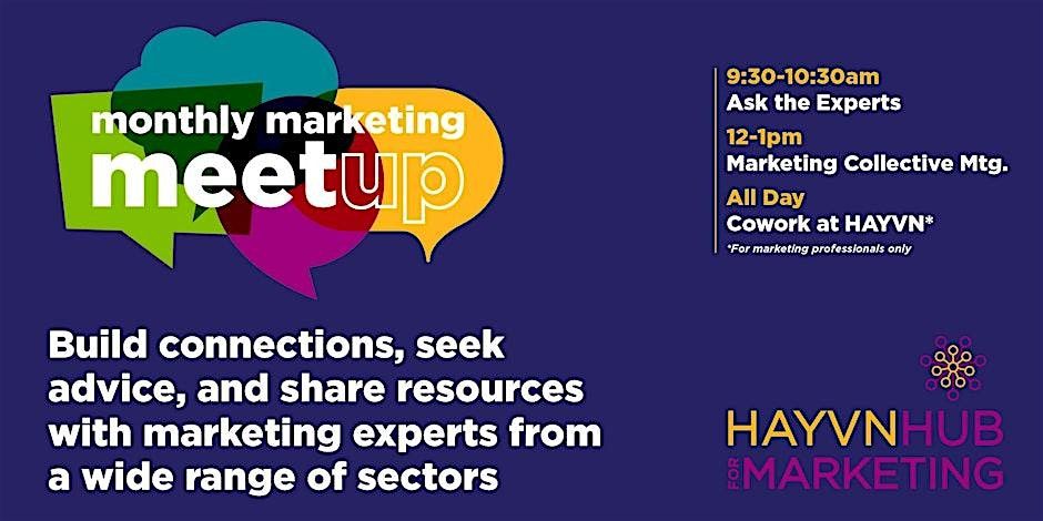 MONTHLY MARKETING MEETUPS:  Ask The Experts, Mktg Collective, Coworking Day, 18 July | Event in Darien | AllEvents