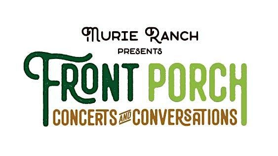 Murie Ranch Presents Front Porch Concerts & Conversations: GTMF, 7 July | Event in Moose | AllEvents