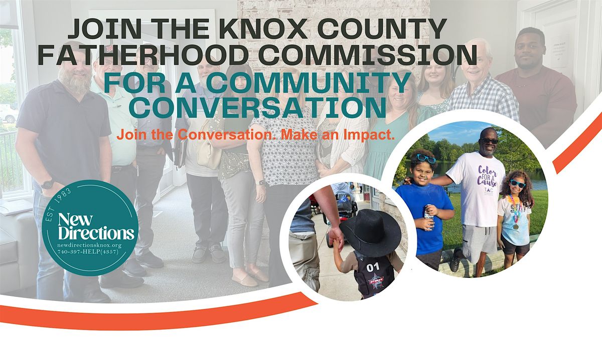 Knox County Fatherhood Commission: Community Conversations, 12 May | Event in Mount Vernon | AllEvents