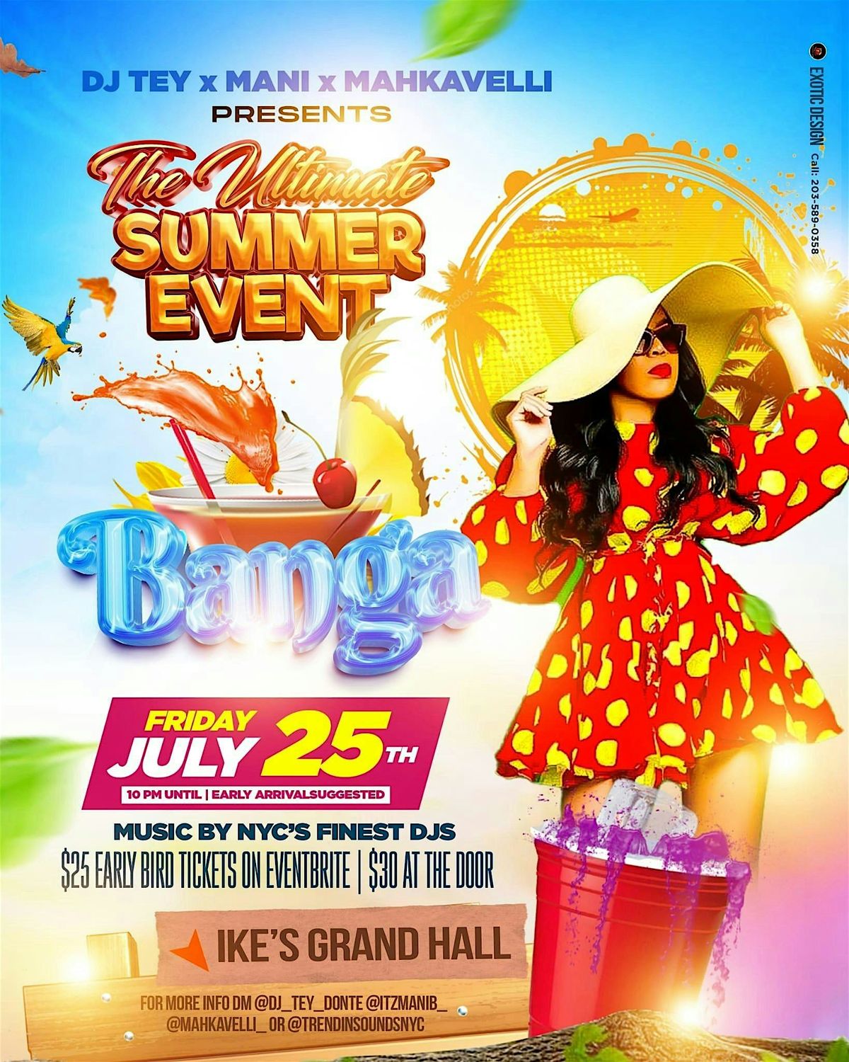 DJ TEY x MANI x MAHKAVELLI PRESENTS THE ULTIMATE SUMMER EVENT BANGA, 25 July | Event in Queens | AllEvents