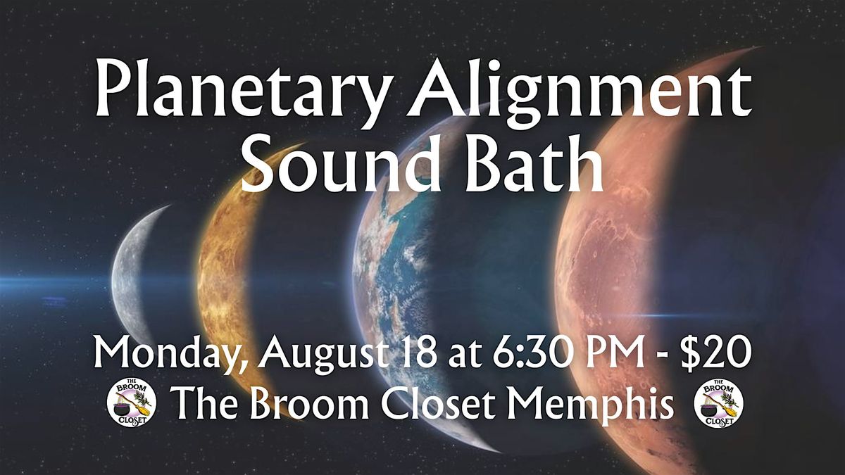 Planetary Alignment Sound Bath, 18 August | Event in Memphis | AllEvents