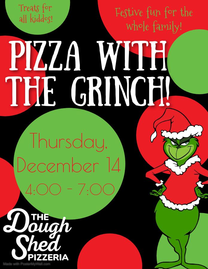 Pizza with The Grinch!, The Dough Shed, Jefferson, December 14 2023