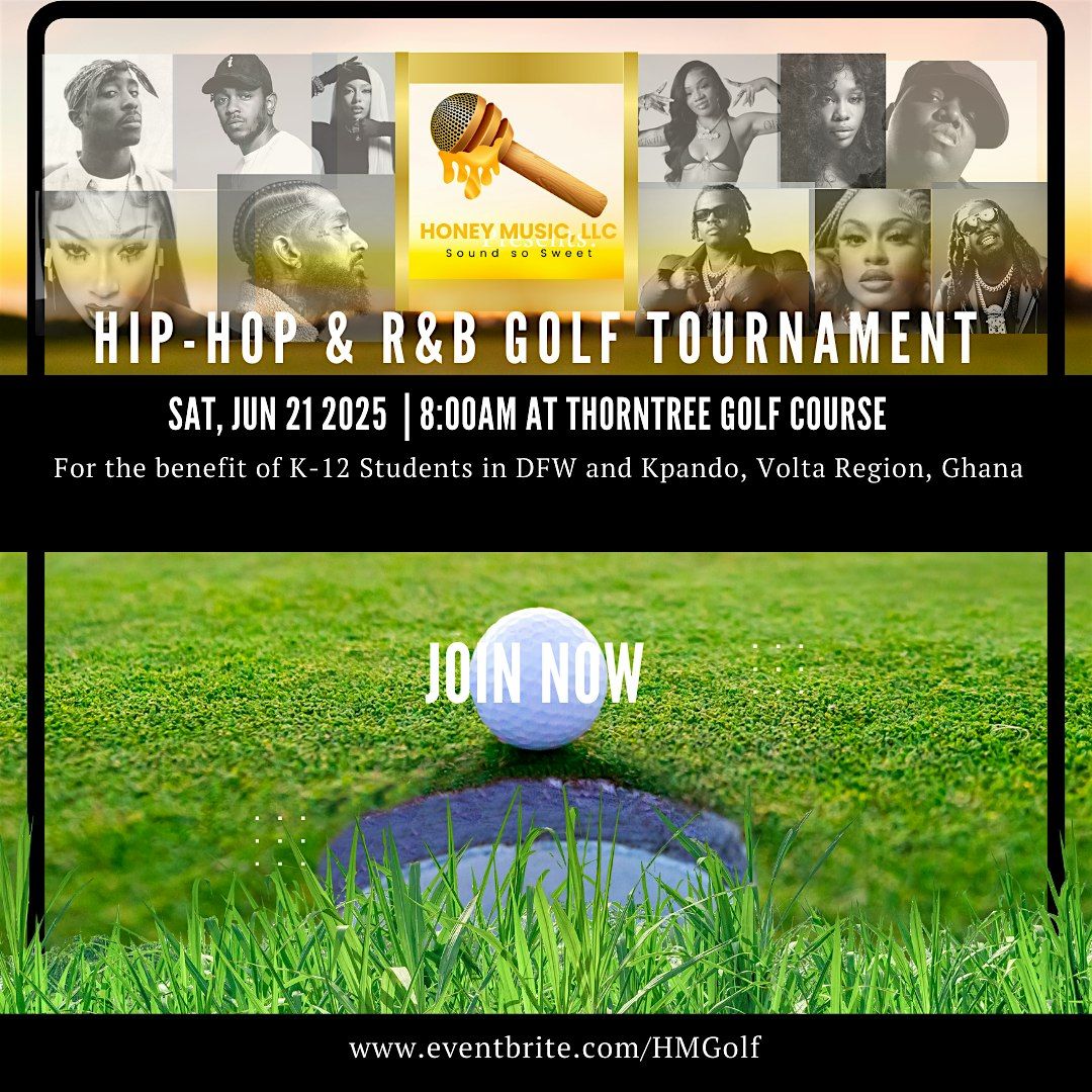 HONEY MUSIC PRESENTS: 2025 HIP-HOP & R&B GOLF TOURNAMENT, 21 June | Event in DeSoto | AllEvents