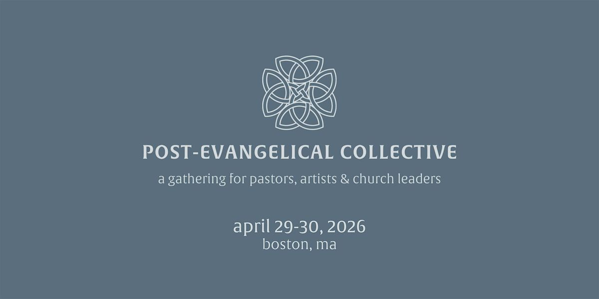 Post-Evangelical Collective - 2026 National Gathering, 29 April | Event in Cambridge | AllEvents