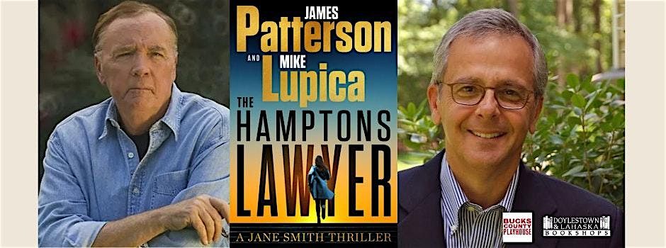 An Evening with James Patterson and Mike Lupica, 22 July | Event in New Hope | AllEvents