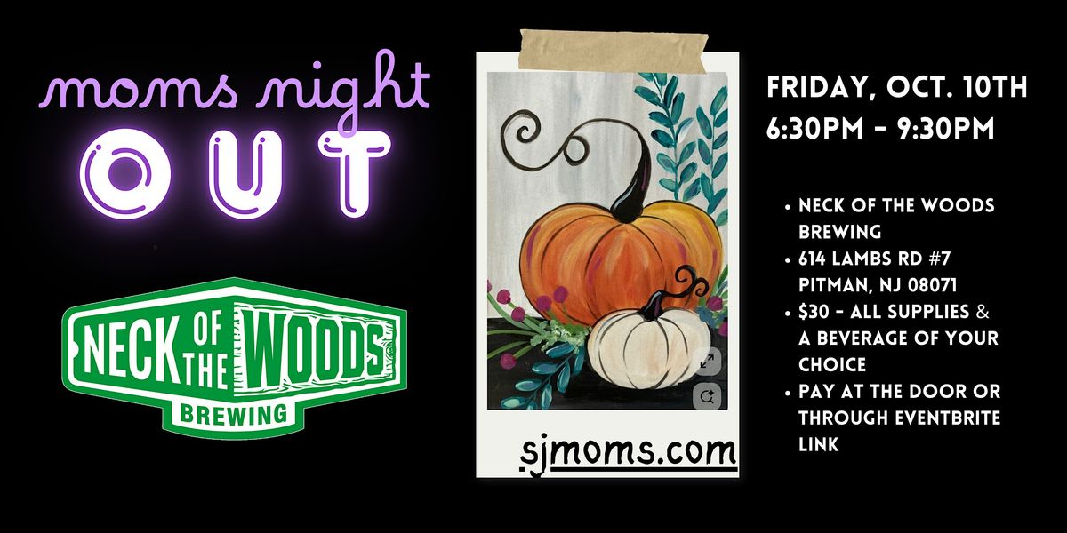 SJ Moms of Multiples: Mom's Night Out Paint Party | Event in Pitman | AllEvents