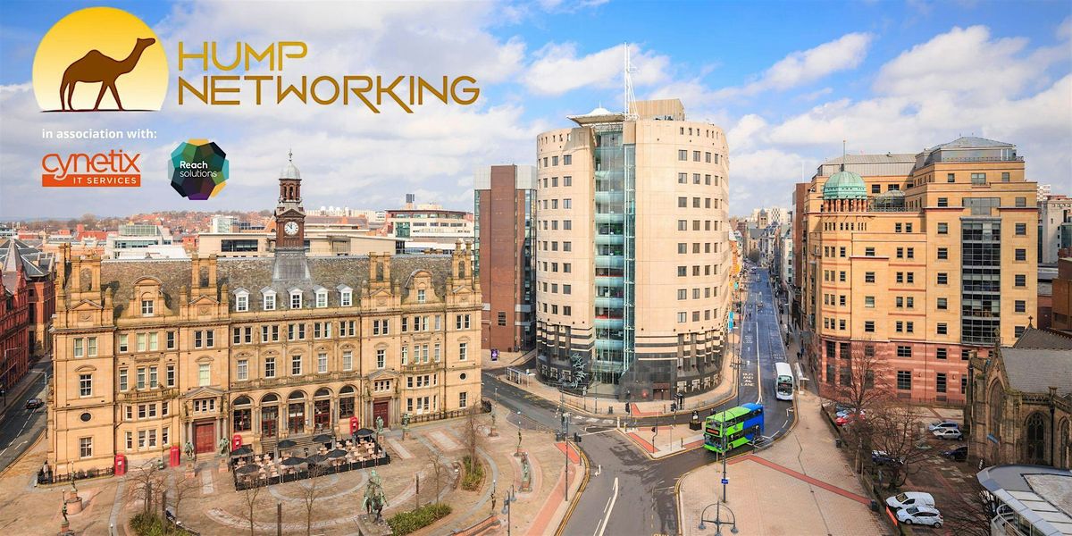 Hump Networking - Brand New Business Networking in Leeds city centre, 3 September | Event in Leeds | AllEvents