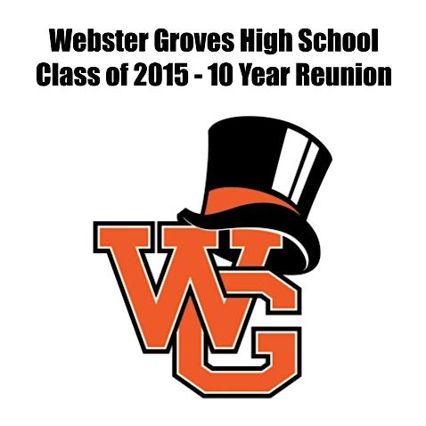 Webster Groves High School Class of 2015 - 10 Year Reunion, 28 November | Event in Webster Groves | AllEvents