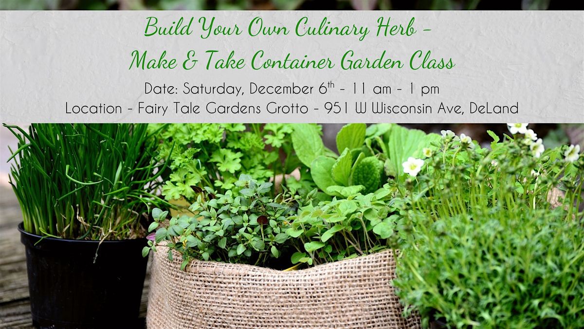 Build Your Own Culinary Container Garden & Make n' Take Recipe Class, 6 December | Event in DeLand | AllEvents