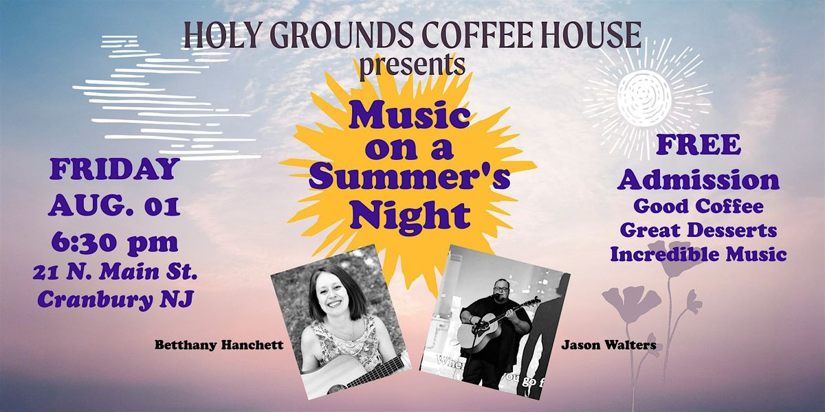 Holy Grounds Coffee House presents: Music on a Summer's Night, 1 August | Event in Cranbury | AllEvents