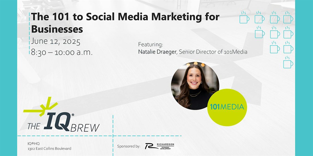 The 101 to Social Media Marketing for Businesses, 12 June | Event in Richardson | AllEvents