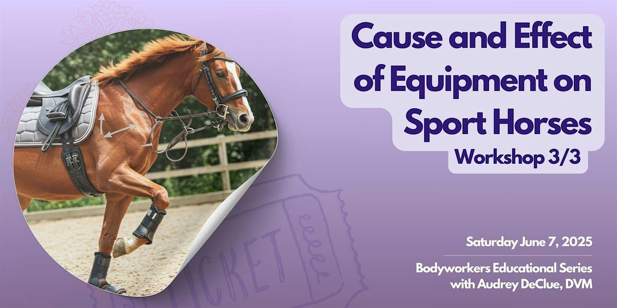 3/3: Cause and Effect of Equipment on Sport Horses, 7 June | Event in Ocala | AllEvents