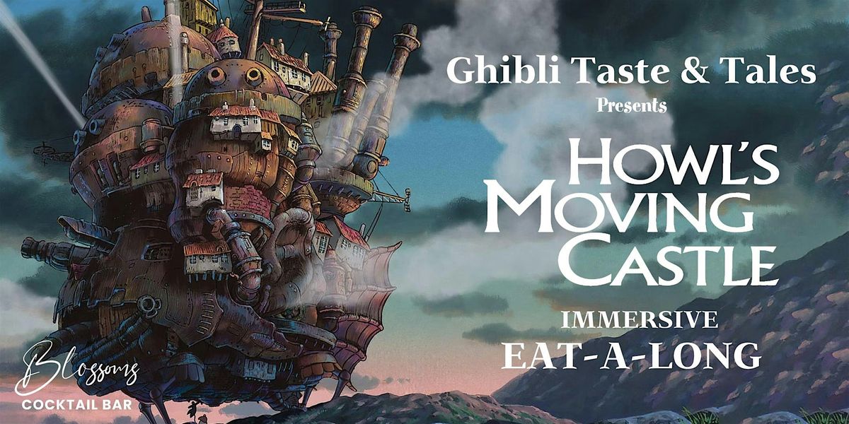 Ghibli Taste & Tales presents Howl's Moving Castle, 24 June | Event in Brighton and Hove | AllEvents
