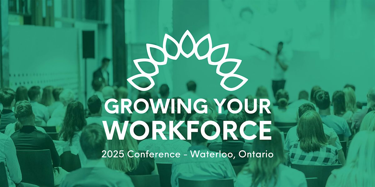 Growing Your Workforce 2025, 20 November | Event in Waterloo | AllEvents
