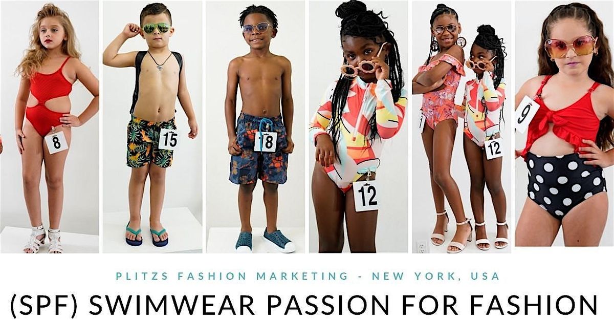 KIDS (SPF) SWIMWEAR EXHIBIT DISPLAY SHOWCASE - STANDING ROOM ONLY TICKET | Event in New York | AllEvents
