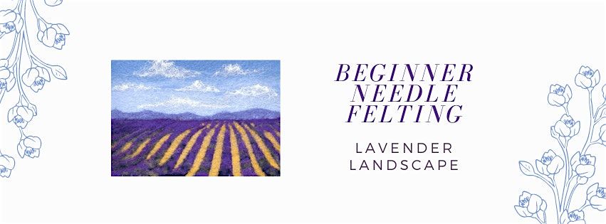 Needle Felting: Landscape, 22 August | Event in Excelsior | AllEvents