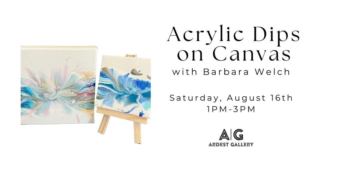 Acrylic Dips on Canvas Workshop, 23 August | Event in The Woodlands | AllEvents