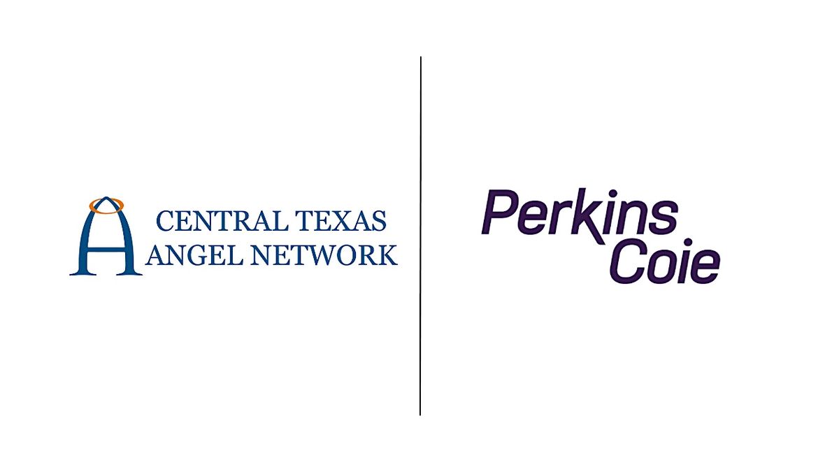 Startup Boot Camp 101 Lunch & Learn with Perkins Coie and CTAN | Event in Austin | AllEvents